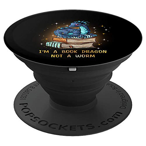 I m A Book Dragon Not A Bookworm Dragon Lover Gift PopSockets Grip and Stand for Phones and Tablets
