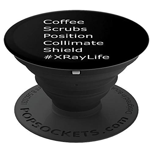 Coffee Scrubs  XRay Life Radiologic Tech X Ray Radiology PopSockets Grip and Stand for Phones and Tablets