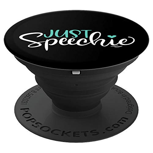 Cute SLP Just Speechie   Speech Language Pathologist PopSockets Grip and Stand for Phones and Tablets