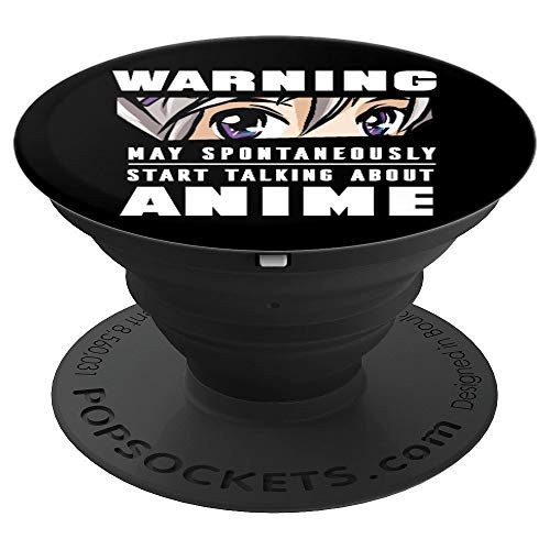 Warning May Spontaneously Start Talking About Anime PopSockets Grip and Stand for Phones and Tablets