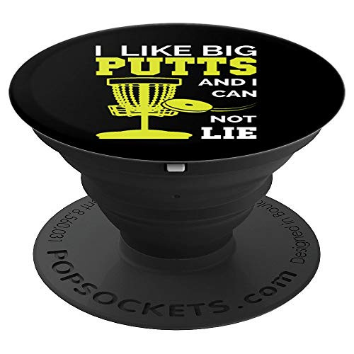 I Like Big Putts And I Cannot Lie Disc Golf Men Women Funny PopSockets Grip and Stand for Phones and Tablets