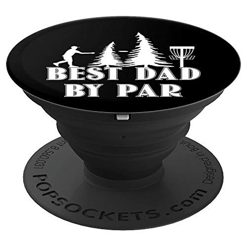 Disc Golf Best Dad By Par Father Disc Golfer PopSockets Grip and Stand for Phones and Tablets Disc Golf Best Dad By Par Father Disc Golfer PopSockets Grip and Stand for Phones and Tablets