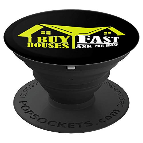 Funny I Buy Houses Fast Ask Me How Realtor PopSockets Grip and Stand for Phones and Tablets
