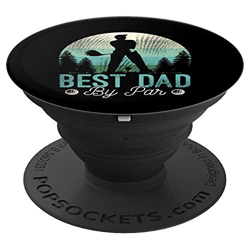 Mens Funny Best Dad By Par Father s Day Golf Lover Gift PopSockets Grip and Stand for Phones and Tablets Mens Funny Best Dad By Par Father s Day Golf Lover Gift PopSockets Grip and Stand for Phones and Tablets