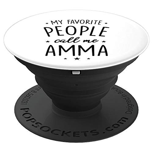Amma Gift My Favorite People Call Me Amma PopSockets Grip and Stand for Phones and Tablets Amma Gift My Favorite People Call Me Amma PopSockets Grip and Stand for Phones and Tablets