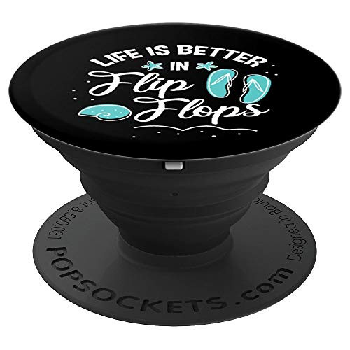 Life Is Better In Flip Flops Summer Beach PopSockets Grip and Stand for Phones and Tablets