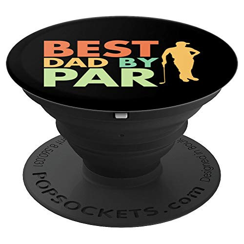 Best Dad by PAR Gift for Father Who Golfs PopSockets Grip and Stand for Phones and Tablets Best Dad by PAR Gift for Father Who Golfs PopSockets Grip and Stand for Phones and Tablets
