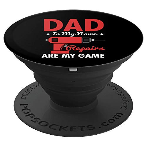 Dad Is My Name Repairs Game Funny Handyman Fathers Day Gift PopSockets Grip and Stand for Phones and Tablets