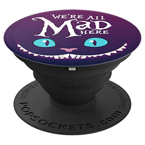 PopSockets Cheshire Cat We re All Mad Here PopSockets Cheshire Cat We re All Mad Here
