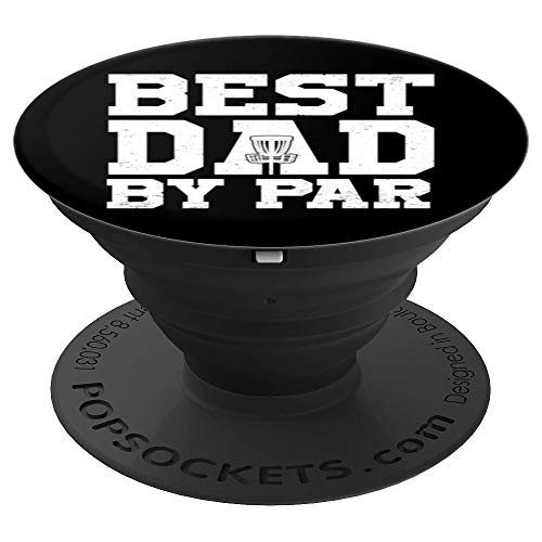 Best Dad By Par Funny Disc Golf Lover Pun Father s Day Gift PopSockets Grip and Stand for Phones and Tablets