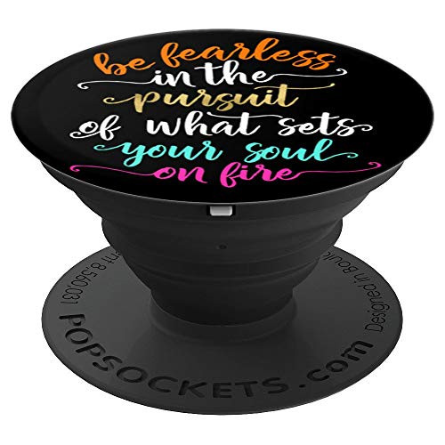 Inspirational Fearless Soul Quote Pink Lettering PACJ1128 PopSockets Grip and Stand for Phones and Tablets