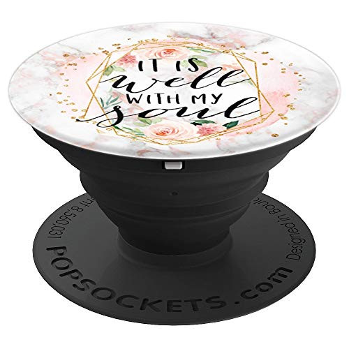 It Is Well With My Soul Christian Inspirational Quote Floral PopSockets Grip and Stand for Phones and Tablets