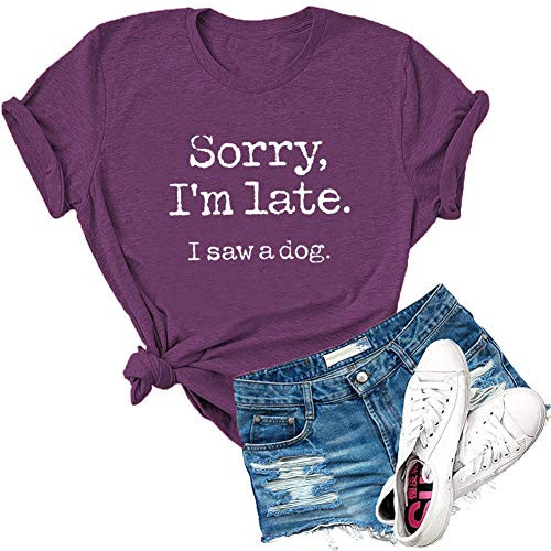 Dauocie Womens Sorry I m Late I Saw A Dog Short Sleeve Letter Print T Shirt Funny Casual Graphic Tees Tops Purple