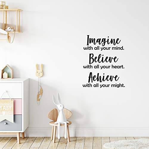 Vinyl Wall Art Decal   Imagine with All Your Mind Believe with All Your Heart   275  x 22    Trendy Inspirational Optimistic Quote Sticker for Bedroom Kids Room Living Room Office School  Black Vinyl Wall Art Decal   Imagine with All Your Mind Believe with All Your Heart   275  x 22    Trendy Inspirational Optimistic Quote Sticker for Bedroom Kids Room Living Room Office School  Black