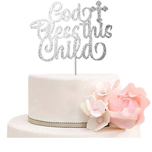 God Bless This Child Cake Topper for Baptism Christening First Communion Baby Shower A Child of God Cake party Decorations Silver Glitter