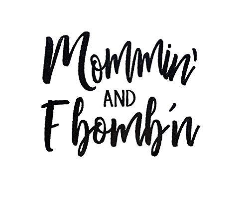 Mommin and F Bomb n Funny MKR Decal Vinyl Sticker Cars Trucks Vans Walls Laptop Black 55 x 43 in MKR1208 Mommin and F Bomb n Funny MKR Decal Vinyl Sticker Cars Trucks Vans Walls Laptop Black 55 x 43 in MKR1208