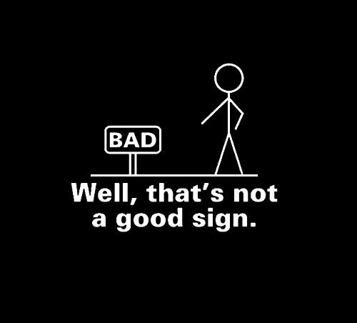 Not A Good Sign Funny MKR Decal Vinyl Sticker Cars Trucks Vans Walls Laptop White 55 x 45 in MKR1250 Not A Good Sign Funny MKR Decal Vinyl Sticker Cars Trucks Vans Walls Laptop White 55 x 45 in MKR1250