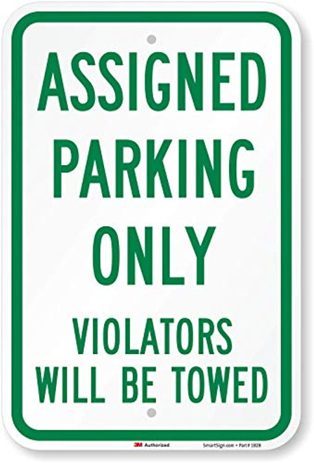 SmartSign 3M High Intensity Grade Reflective Sign Legend  Assigned Parking Only Violators will be Towed  18  high x 12  wide Green on White