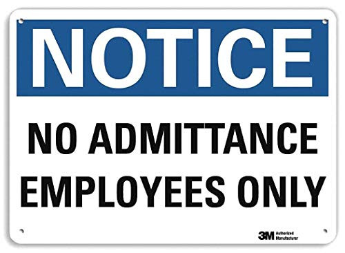 Notice   No Admittance Employees Only  Sign by SmartSign   10  x 14  3M Reflective Aluminum