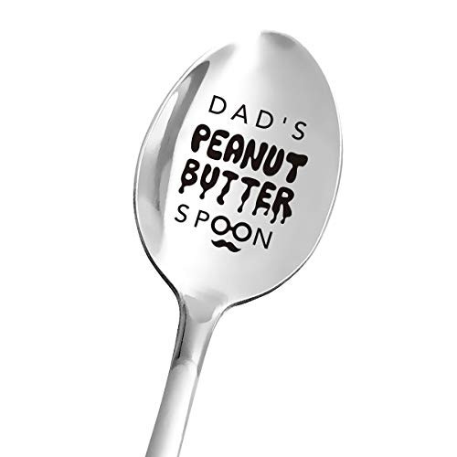 Engraved Spoon Gifts for Dad   Dad s Peanut Butter Spoon   Funny Peanut Butter Spoon   Peanut Butter Lover Gift   Dad Gift from Daughter Son Wife   Best Father s Day Birthday Christmas Gifts