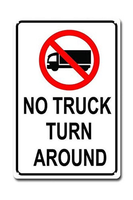 Warning Sign Caution No Truck Turn Around with Symbol Road Sign Business Sign 8X12 Inches Aluminum Metal Tin Sign Z0177
