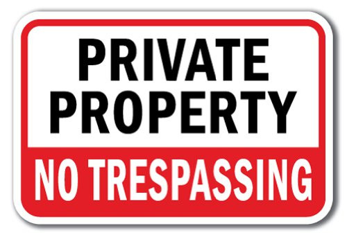 Private Property No Trespassing 4 Sign 12 x 18 Heavy Gauge Aluminum Signs