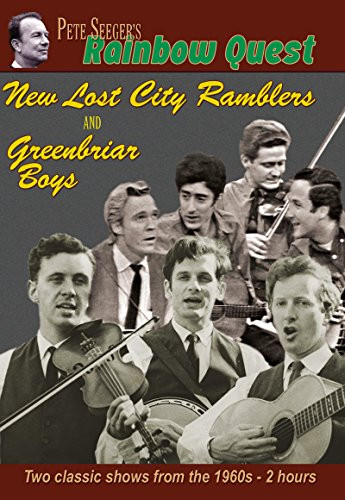 Pete Seegers Rainbow Quest  The Greenbriar Boys and The New Lost City Ramblers