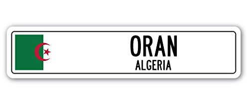 ORAN Algeria Street Sign Algerian Flag City Country Road Wall Gift ORAN Algeria Street Sign Algerian Flag City Country Road Wall Gift