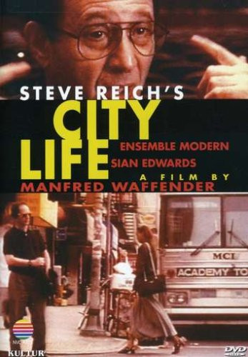 City Life  Steve Reich  Ensemble Modern