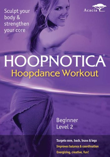 Hoopnotica Hoopdance Workout  Beginner Level 2
