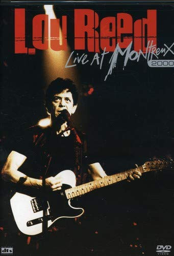 Lou Reed  Live at Montreux 2000
