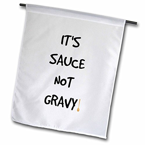 3dRose fl2132942Its Sauce Not Gravy Black Lettering with Picture of A Wooden Spoon Garden Flag 18 x 27