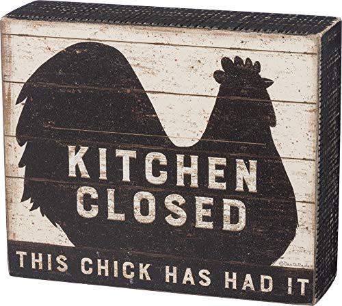 Primitives by Kathy Distressed Box Sign Kitchen Closed - This Chick Has Had It