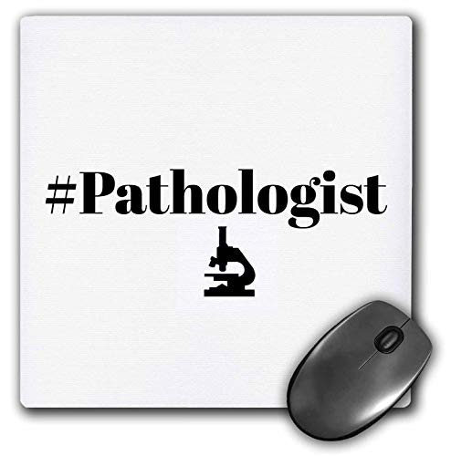 3dRose Mouse Pad Image of Pathologist Quote  8 by 8Inches mp3062911