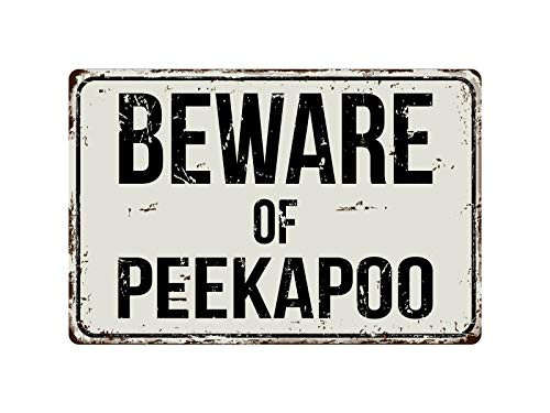 Deerts 434VS Beware of Peekapoo 8 x 12 Vintage Aluminum Retro Metal Sign