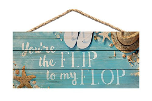 You're the Flip to My Flop Teal Printed 10 x 4.5 Wood Wall Hanging Plaque Sign