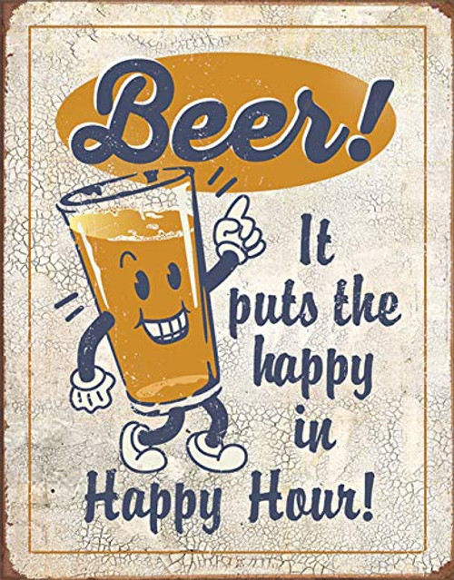 Desperate Enterprises Beer It Puts The Happy in Happy Hour Tin Sign 125 W x 16 H Desperate Enterprises Beer It Puts The Happy in Happy Hour Tin Sign 125 W x 16 H