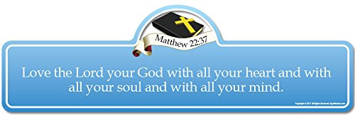 Matthew 2237 Bible Verse Sign  Love The Lord Your God with All Your Heart and with All Your Soul and with All Your Mind