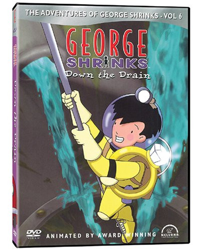 George Shrinks  Down the Drain Vol 6