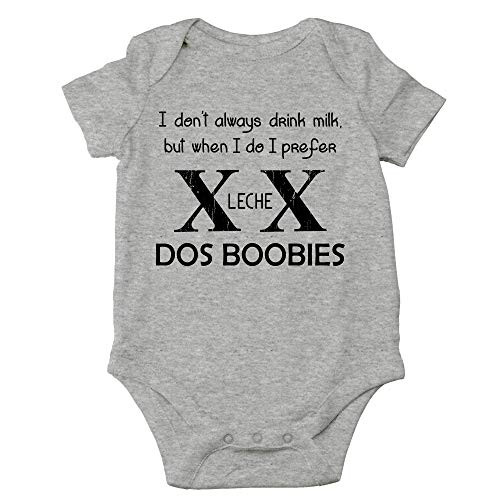 I Dont Always Drink Milk But When I Do I Drink Dos Boobies  Unique Infant Gifts OnePiece Baby Bodysuit 6 Months Heather Grey