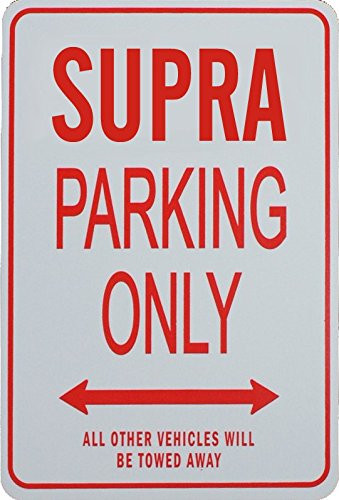 Supra Parking ONLY  Miniature Fun Parking Signs