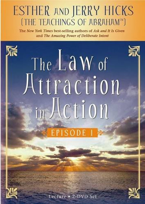 The Law of Attraction In Action Episode I