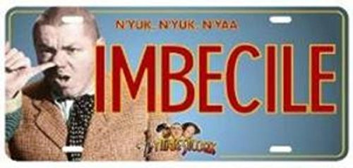 Three Stooges License Plate Imbecile