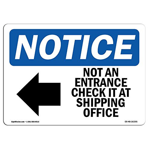 OSHA Notice Sign  Notice Not an Entrance Check  Choose from Aluminum Rigid Plastic or Vinyl Label Decal  Protect Your Business Construction Site Warehouse  Shop Area  Made in The USA
