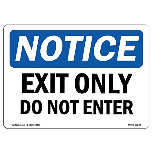 OSHA Notice Sign  Exit Only Do Not Enter  Choose from Aluminum Rigid Plastic or Vinyl Label Decal  Protect Your Business Construction Site Warehouse  Shop Area  Made in The USA