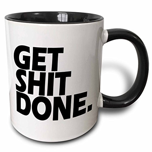 3dRose mug_193459_4 Get shit done White - Two Tone Black Mug, 11oz