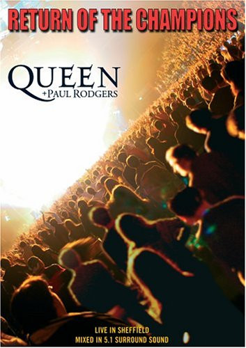 Queen  Paul Rodgers  Return of the Champions