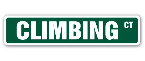 Climbing Street Sign Mountain Hill Rock Backpacking Camping  IndoorOutdoor  18 Wide