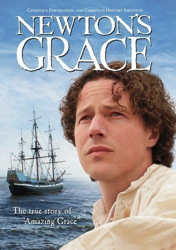Newtons Grace The True Story of Amazing Grace
