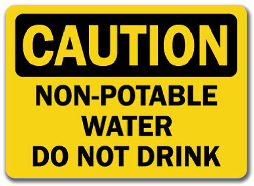 Caution Sign  NonPotable Water Do Not Drink  10 x 14 OSHA Safety Sign
